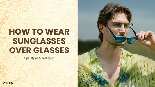 How to Wear Sunglasses Over Glasses